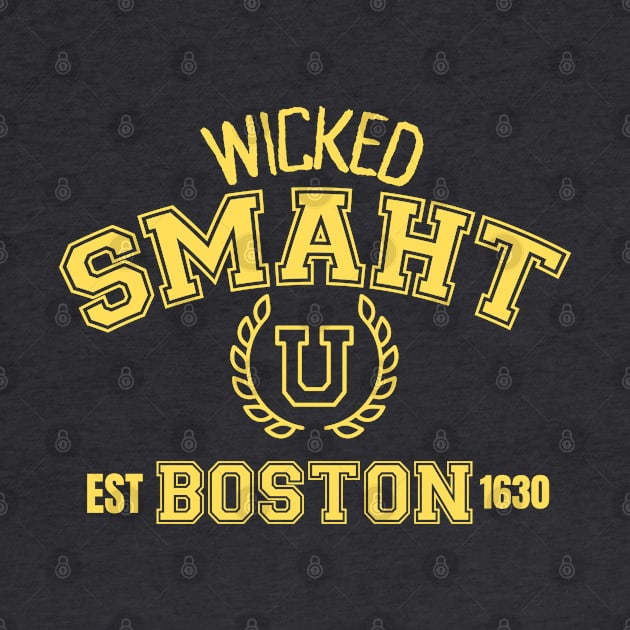 Wicked Smaht U, Boston, est. 1630 by Blended Designs